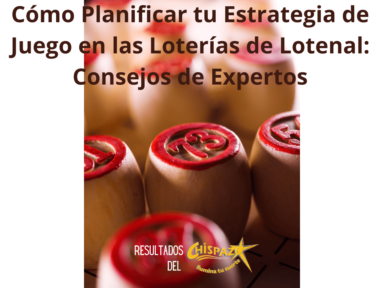 Cómo Planificar tu Estrategia de Juego en las Loterías de Lotenal